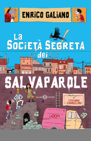 LA SOCIETA' SEGRETA DEI SALVAPAROLE