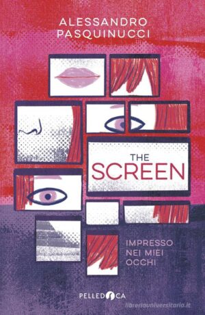 THE SCREEN. IMPRESSO NEI MIEI OCCHI