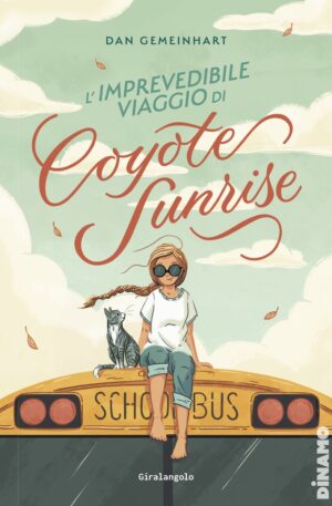 L'IMPRENDIBILE VIAGGIO DI COYOTE SUNRISE