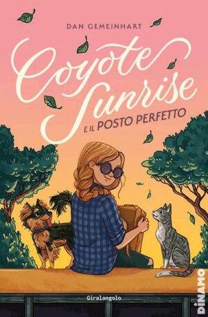 COYOTE SUNRISE E IL POSTO PERFETTO