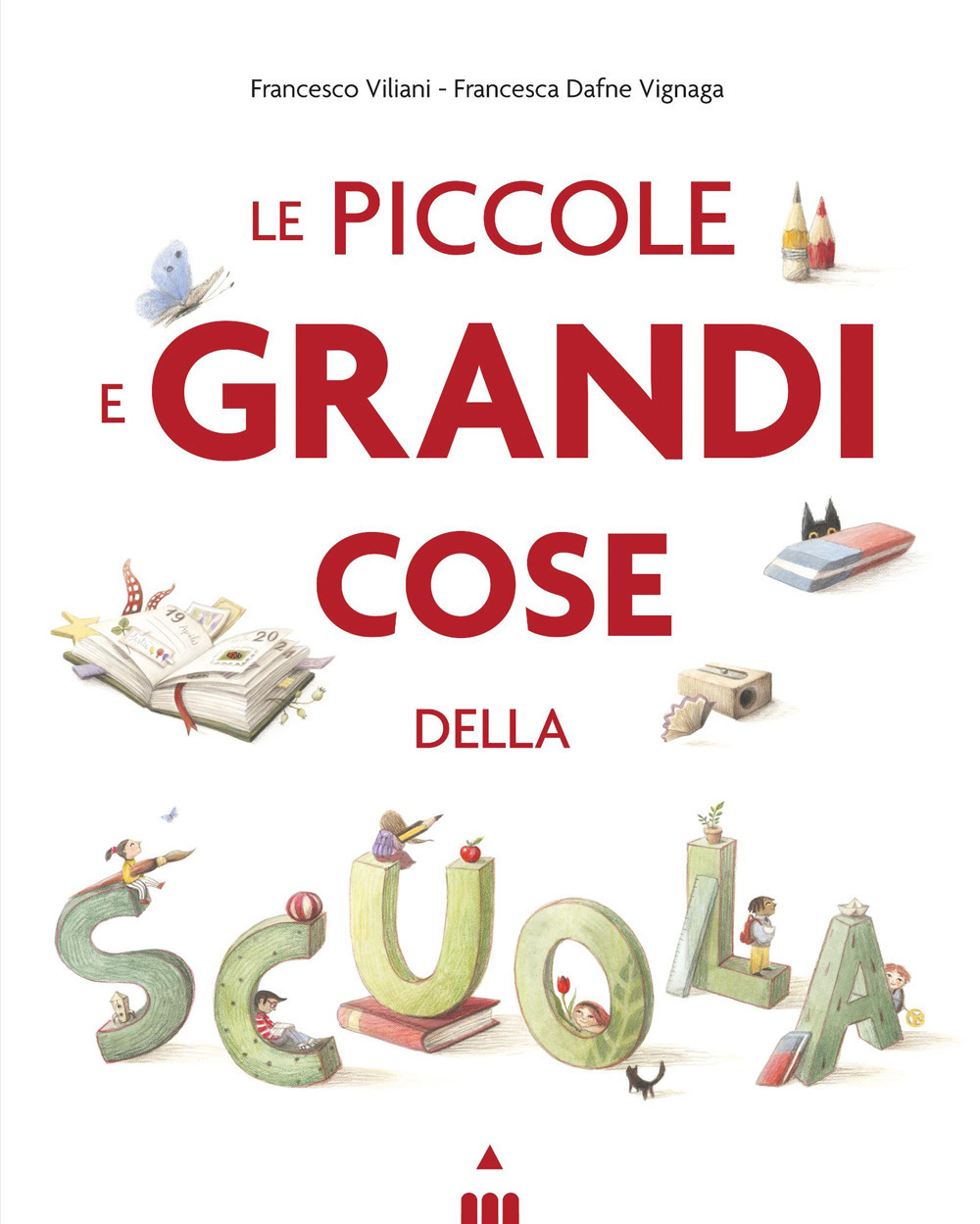LE PICCOLE GRANDI COSE DELLA SCUOLA