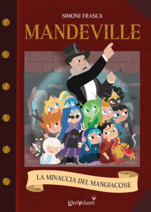 MANDEVILLE LA MINACCIA DEL MANGIACOSE