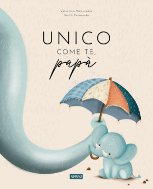 UNICO COME TE, PAPÀ.