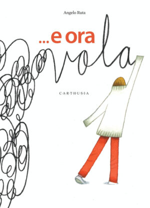 ... E ORA VOLA